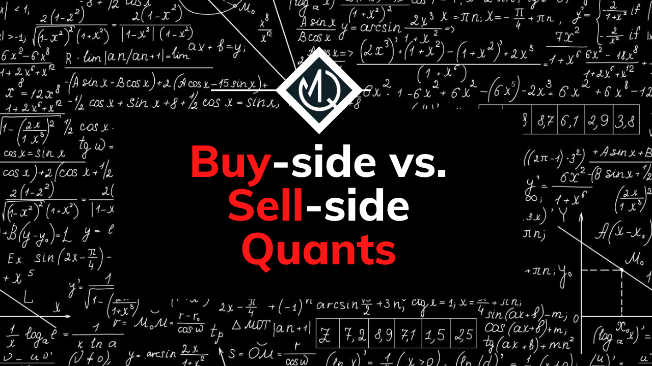 Buy-side vs. Sell-side Quants: All their differences! – QMR