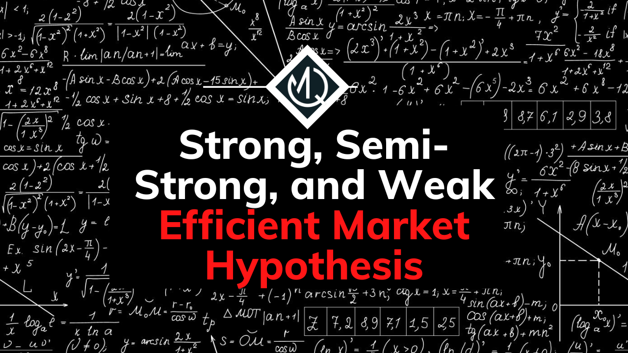efficient market hypothesis strong semi strong weak